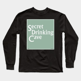 Secret Drinking Cave Long Sleeve T-Shirt